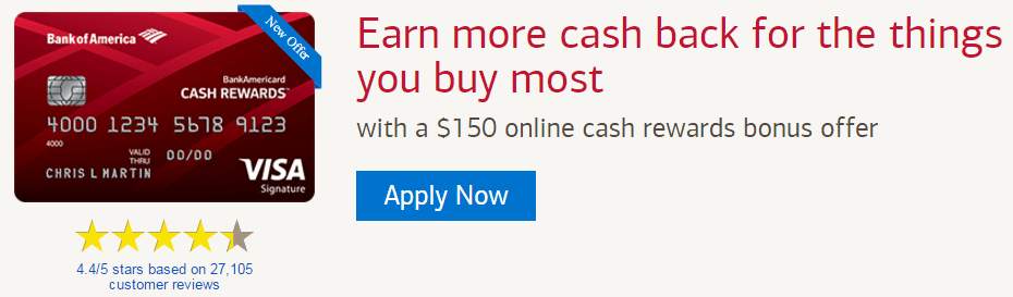 Bank Of America BankAmericard Cash Rewards 150 Bonus After Spending 