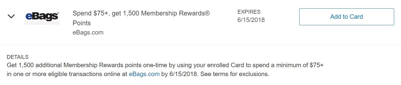 Or 1 500 Membership Rewards Points By Using Your Enrolled Card To Spend A Minimum Of 75 In One More Eligible Transactions At Ebags 6 15 18